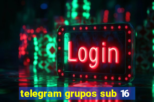 telegram grupos sub 16